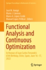 Functional Analysis and Continuous Optimization : In Honour of Juan Carlos Ferrando's 65th Birthday, Elche, Spain, June 16-17, 2022 - eBook