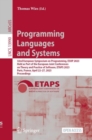 Programming Languages and Systems : 32nd European Symposium on Programming, ESOP 2023, Held as Part of the European Joint Conferences on Theory and Practice of Software, ETAPS 2023, Paris, France, Apr - eBook