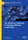 The Battle for Authority in European Defence Cooperation - eBook