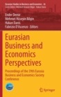 Eurasian Business and Economics Perspectives : Proceedings of the 39th Eurasia Business and Economics Society Conference - Book