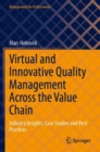 Virtual and Innovative Quality Management Across the Value Chain : Industry Insights, Case Studies and Best Practices - Book