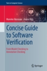 Concise Guide to Software Verification : From Model Checking to Annotation Checking - Book