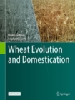 Wheat Evolution and Domestication - Book