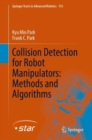 Collision Detection for Robot Manipulators: Methods and Algorithms - eBook