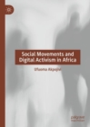 Social Movements and Digital Activism in Africa - Book