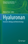 Hyaluronan : Structure, Biology and Biotechnology - eBook