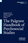 The Palgrave Handbook of Psychosocial Studies - Book