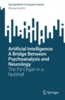 Artificial Intelligence: A Bridge Between Psychoanalysis and Neurology : The Psi-Organ in a Nutshell - eBook