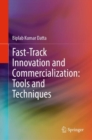Fast-Track Innovation and Commercialization: Tools and Techniques - Book