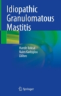 Idiopathic Granulomatous Mastitis - Book