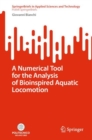 A Numerical Tool for the Analysis of Bioinspired Aquatic Locomotion - Book