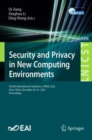 Security and Privacy in New Computing Environments : 5th EAI International Conference, SPNCE 2022, Xi’an, China, December 30-31, 2022, Proceedings - Book