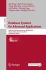 Database Systems for Advanced Applications : 28th International Conference, DASFAA 2023, Tianjin, China, April 17-20, 2023, Proceedings, Part IV - Book