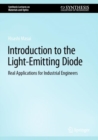 Introduction to the Light-Emitting Diode : Real Applications for Industrial Engineers - eBook