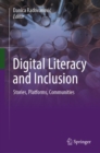 Digital Literacy and Inclusion : Stories, Platforms, Communities - Book