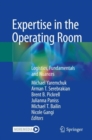 Expertise in the Operating Room : Logistics, Fundamentals and Nuances - Book