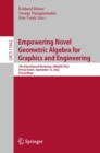 Empowering Novel Geometric Algebra for Graphics and Engineering : 7th International Workshop, ENGAGE 2022, Virtual Event, September 12, 2022, Proceedings - eBook