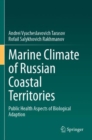 Marine Climate of Russian Coastal Territories : Public Health Aspects of Biological Adaption - Book