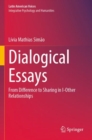 Dialogical Essays : From Difference to Sharing in I-Other Relationships - Book