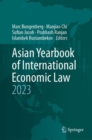 Asian Yearbook of International Economic Law 2023 - Book