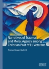 Narratives of Trauma and Moral Agency among Christian Post-9/11 Veterans - eBook