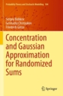 Concentration and Gaussian Approximation for Randomized Sums - Book