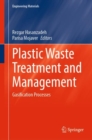 Plastic Waste Treatment and Management : Gasification Processes - Book