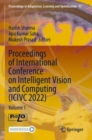 Proceedings of International Conference on Intelligent Vision and Computing (ICIVC 2022) : Volume 1 - Book