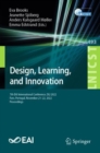 Design, Learning, and Innovation : 7th EAI International Conference, DLI 2022, Faro, Portugal, November 21-22, 2022, Proceedings - Book