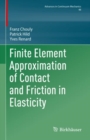 Finite Element Approximation of Contact and Friction in Elasticity - eBook