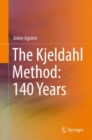 The Kjeldahl Method: 140 Years - eBook