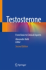 Testosterone : From Basic to Clinical Aspects - eBook