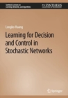 Learning for Decision and Control in Stochastic Networks - eBook