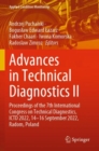 Advances in Technical Diagnostics II : Proceedings of the 7th International Congress on Technical Diagnostics, ICTD 2022, 14–16 September 2022, Radom, Poland - Book