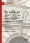 The Bubble Act : New Perspectives from Passage to Repeal and Beyond - eBook