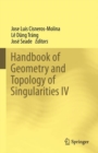 Handbook of Geometry and Topology of Singularities IV - eBook