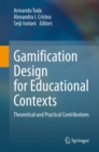 Gamification Design for Educational Contexts : Theoretical and Practical Contributions - Book