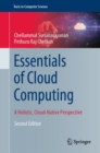 Essentials of Cloud Computing : A Holistic, Cloud-Native Perspective - Book