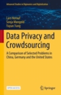Data Privacy and Crowdsourcing : A Comparison of Selected Problems in China, Germany and the United States - Book