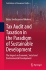 Tax Audit and Taxation in the Paradigm of Sustainable Development : The Impact on Economic, Social and Environmental Development - eBook