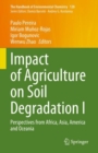 Impact of Agriculture on Soil Degradation I : Perspectives from Africa, Asia, America and Oceania - Book