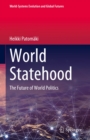 World Statehood : The Future of World Politics - eBook