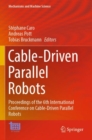 Cable-Driven Parallel Robots : Proceedings of the 6th International Conference on Cable-Driven Parallel Robots - Book