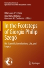 In the Footsteps of Giorgio Philip Szego : His Scientific Contributions, Life, and Legacy - Book