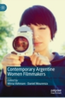 Contemporary Argentine Women Filmmakers - Book