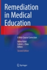 Remediation in Medical Education : A Mid-Course Correction - Book