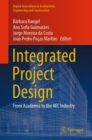 Integrated Project Design : From Academia to the AEC Industry - Book