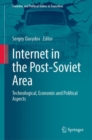 Internet in the Post-Soviet Area : Technological, Economic and Political Aspects - eBook