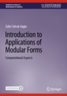 Introduction to Applications of Modular Forms : Computational Aspects - eBook