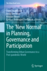 The 'New Normal' in Planning, Governance and Participation : Transforming Urban Governance in a Post-pandemic World - eBook